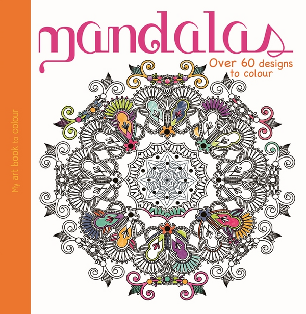 My Art Book of Colour: Mandalas