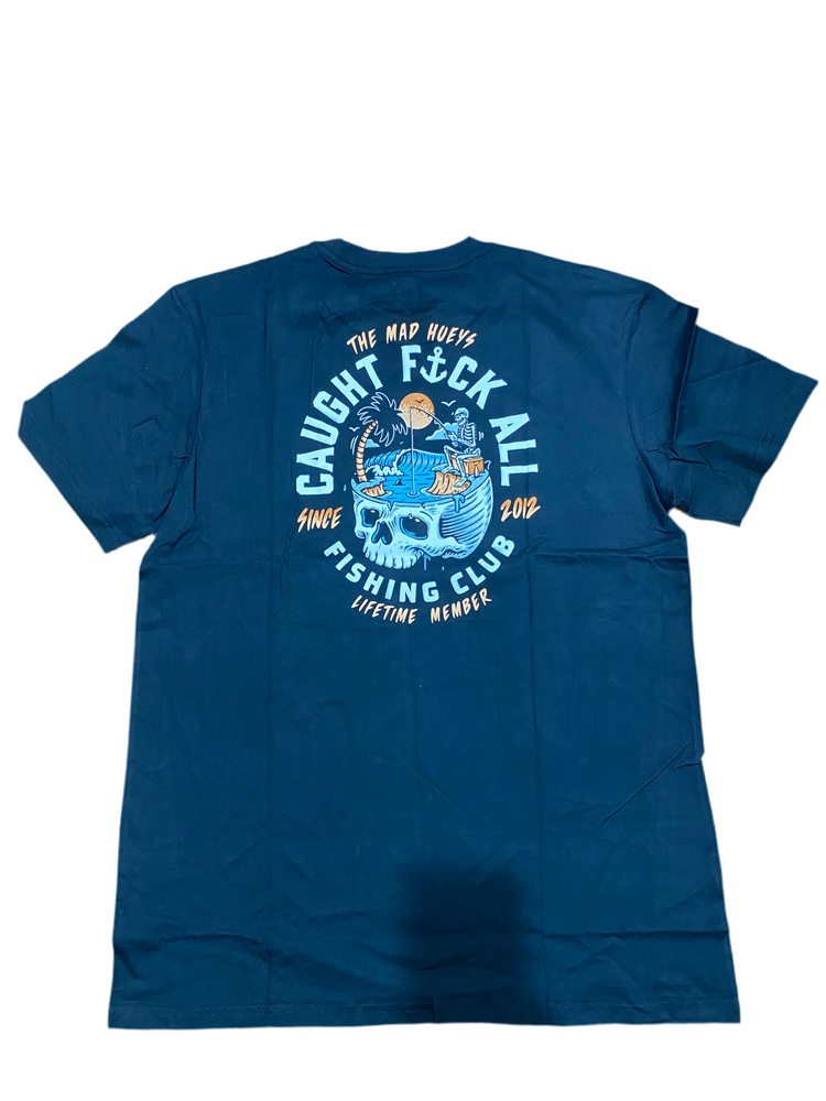 Mad Hueys - Mad Hueys Still Catching FK All Unisex T-Shirt Black