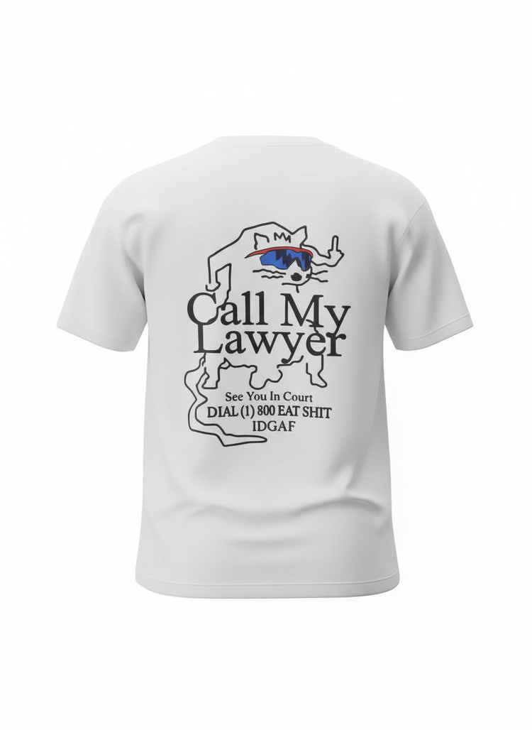Call My Lawyer Tee