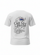 Call My Lawyer Tee