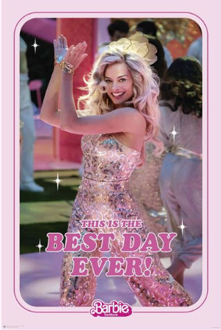 Barbie Movie - Best Day Ever - Reg Poster