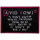 David Bowie I Don't Know Where I'm Going Woven Patch