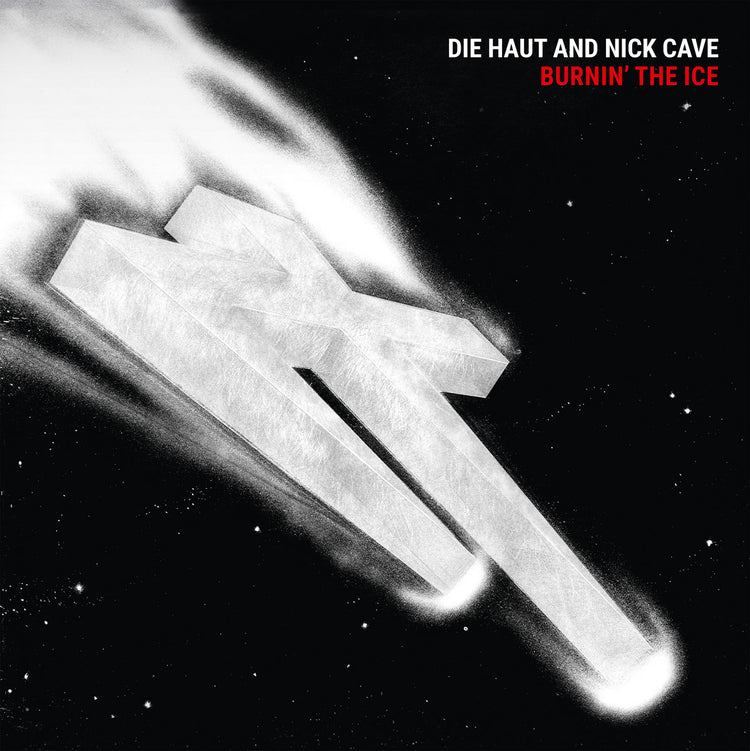 Die Haut & Nick Cave Burnin The Ice Vinyl Record