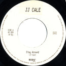 JJ Cale Stay Around 7' Vinyl