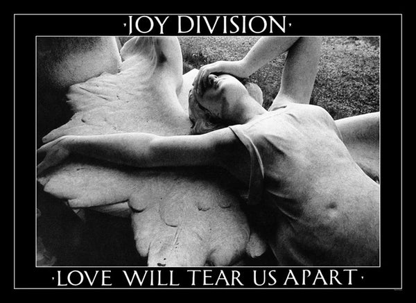 Joy Division Love Will Tear Us Apart Poster