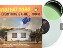 Violent Soho everything is A-OK LTD Green Glow In The Dark Vinyl Record