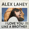 Alex Lahey I Love You Luke A Brother Indie & D2C Exclusive Vinyl Blue LP ALEX LAHEY NBR001LPX Famous Rock Shop Newcastle 2300 NSW Australia