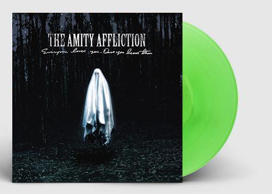 The Amity Affliction Everyone Loves You... Once you leave them Fluro Green Vinyl LP