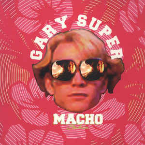 Sukia- Gary Super Macho Vinyl