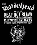 Motorhead Deaf Not Blind Unisex Tee