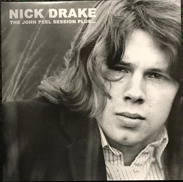 Nick Drake ‎– The John Peel Session Plus... Vinyl   Famous Rock Shop 517 Hunter Street Newcastle 2300 NSW Australia