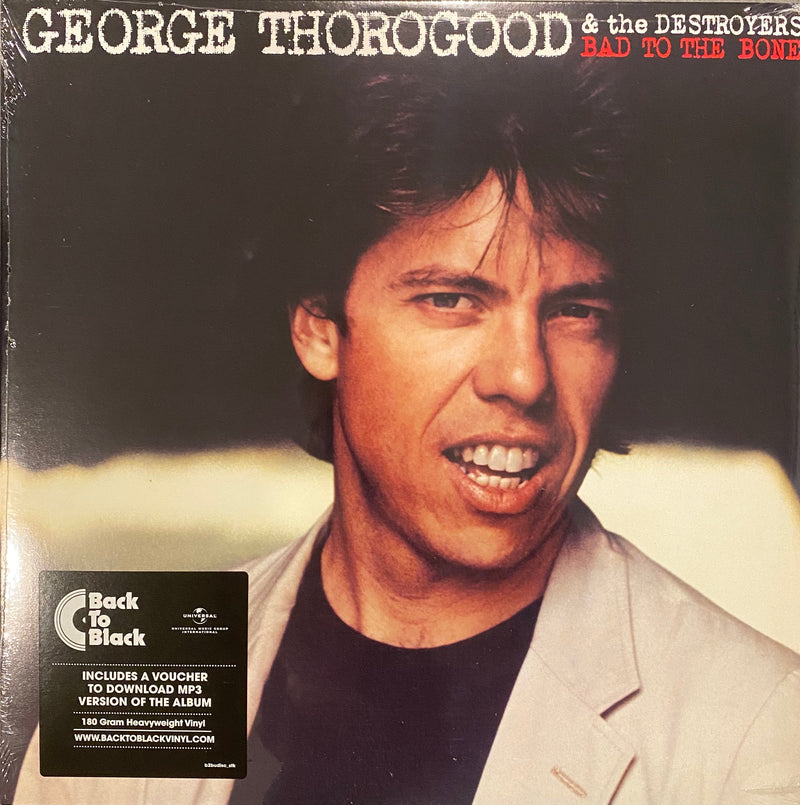 George Thorogood & thr Destroyers Bad to the Bone Vinyl LP